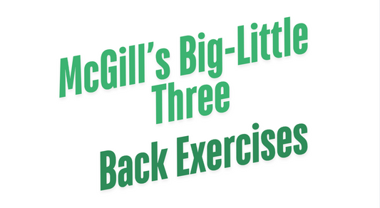 McGill's Non-Ultimate Back Exercises: The Little Three